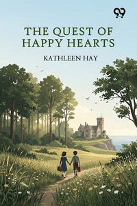 The Quest Of Happy Hearts