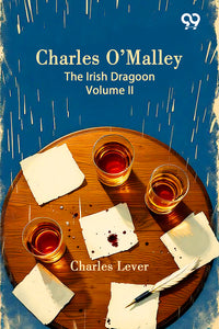 Charles O'Malley: The Irish Dragoon Vol. II