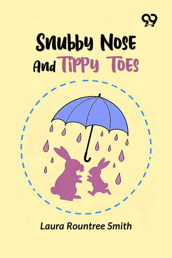 Snubby Nose And Tippy Toes