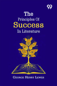The Principles Of Success In Literature