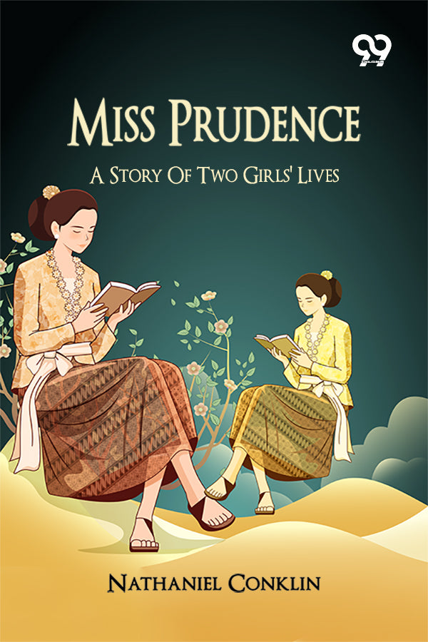 Miss Prudence: A Story Of Two Girls' Lives