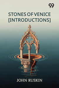 Stones Of Venice [Introductions]