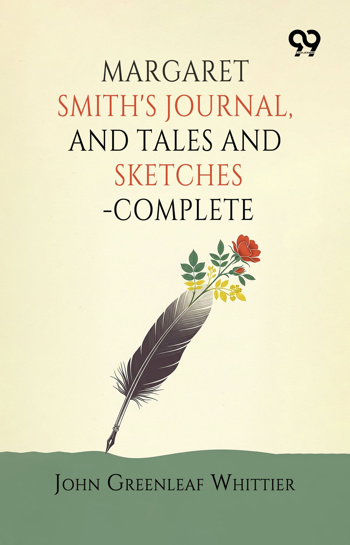 Margaret Smith's Journal, And Tales And Sketches—Complete