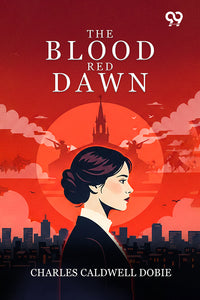 The Blood Red Dawn