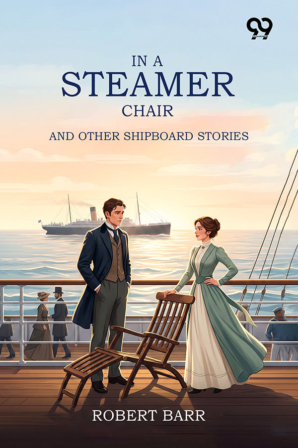 In A Steamer Chair: And Other Shipboard Stories