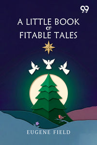 A Little Book Of Profitable Tales