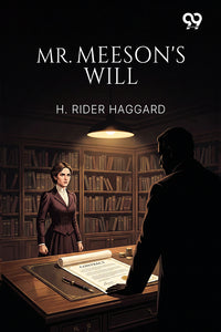 Mr. Meeson's Will