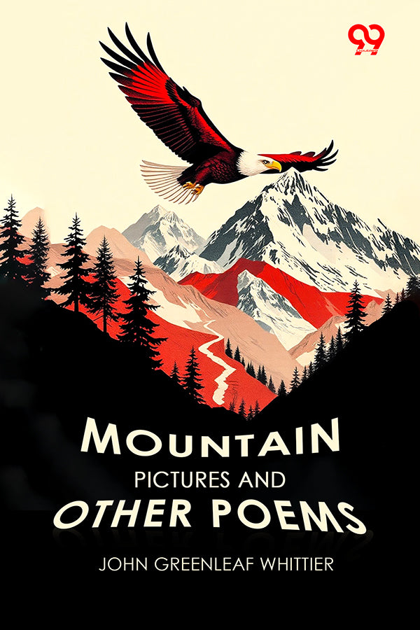 Mountain Pictures, And Other Poems