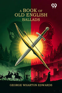 A Book Of Old English Ballads