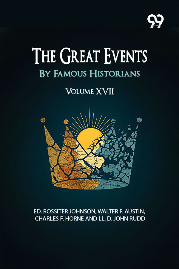 The Great Events By Famous Historians: Volume XVII