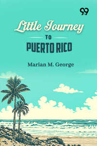 Little Journey To Puerto Rico
