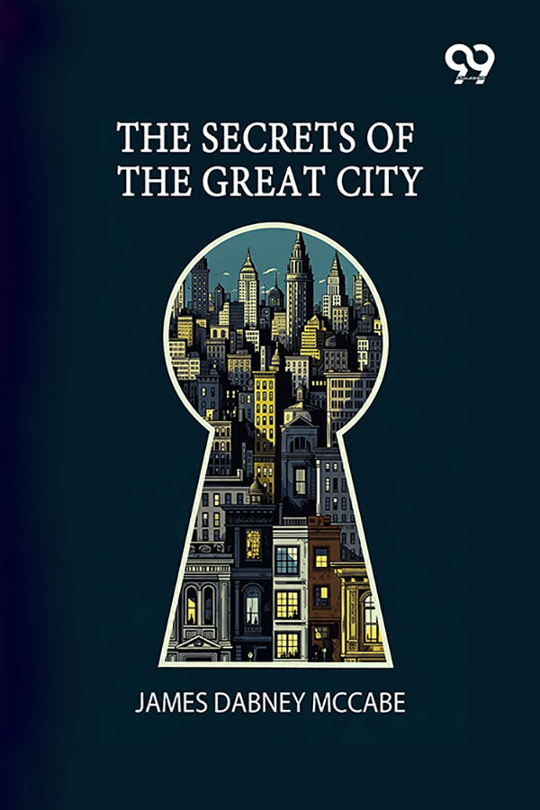 The Secrets Of The Great City