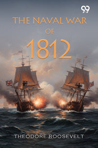 The Naval War Of 1812