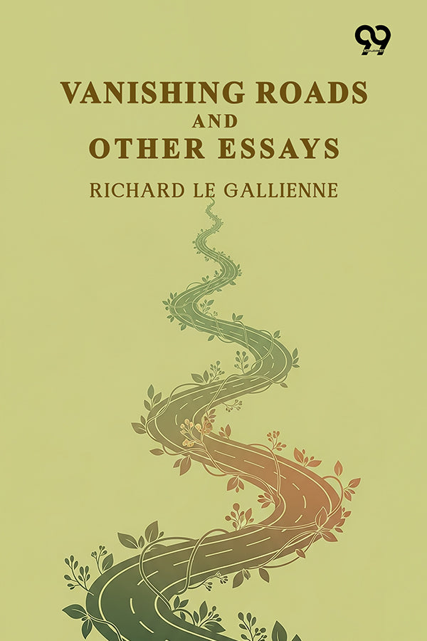 Vanishing Roads And Other Essays