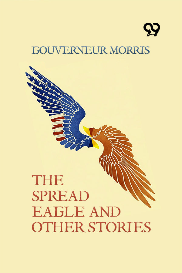 The Spread Eagle And Other Stories