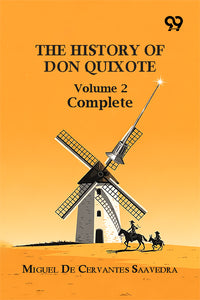 The History Of Don Quixote: Volume 2 Complete
