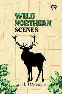 Wild Northern Scenes