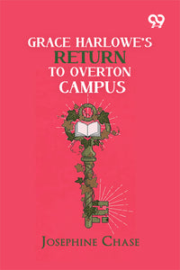 Grace Harlowe's Return To Overton Campus