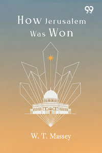 How Jerusalem Was Won