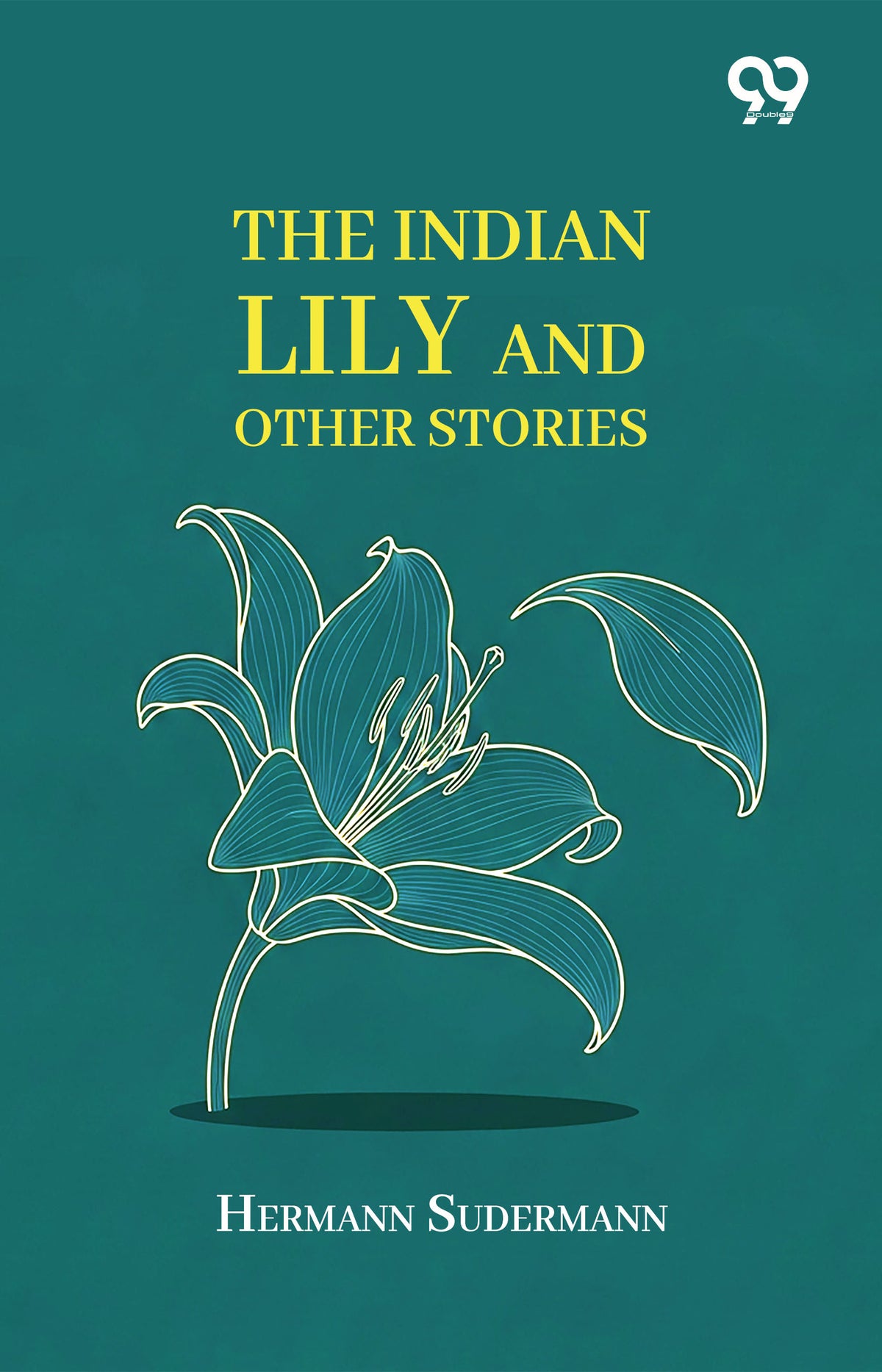 The Indian Lily And Other Stories