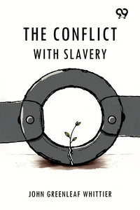 The Conflict With Slavery