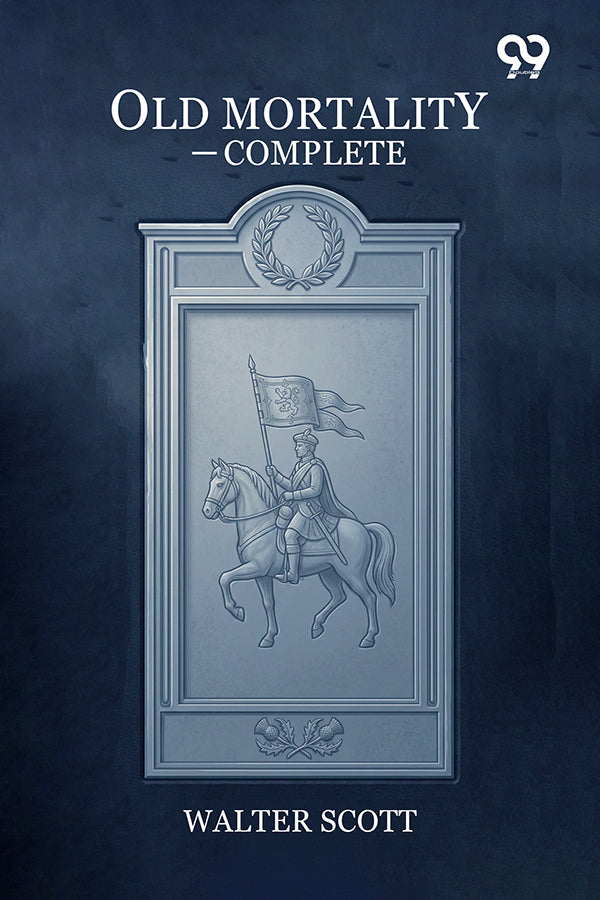 Old Mortality — Complete