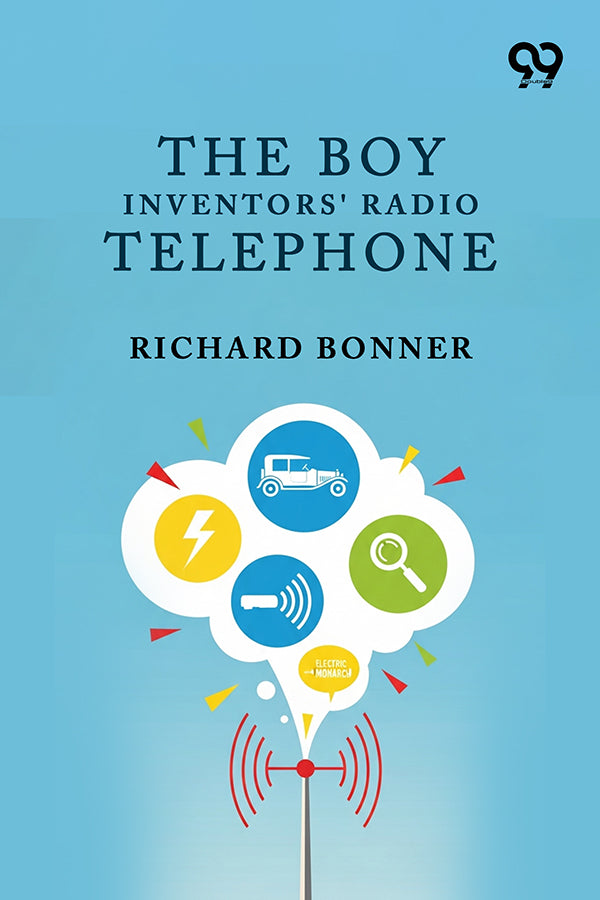 The Boy Inventors' Radio Telephone