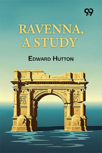 Ravenna, A Study