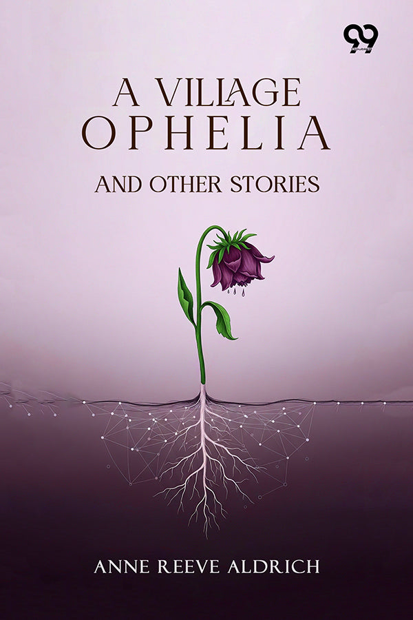 A Village Ophelia And Other Stories