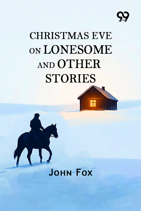 Christmas Eve On Lonesome And Other Stories