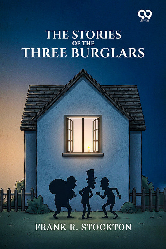 The Stories Of The Three Burglars
