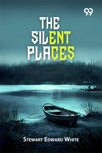 The Silent Places