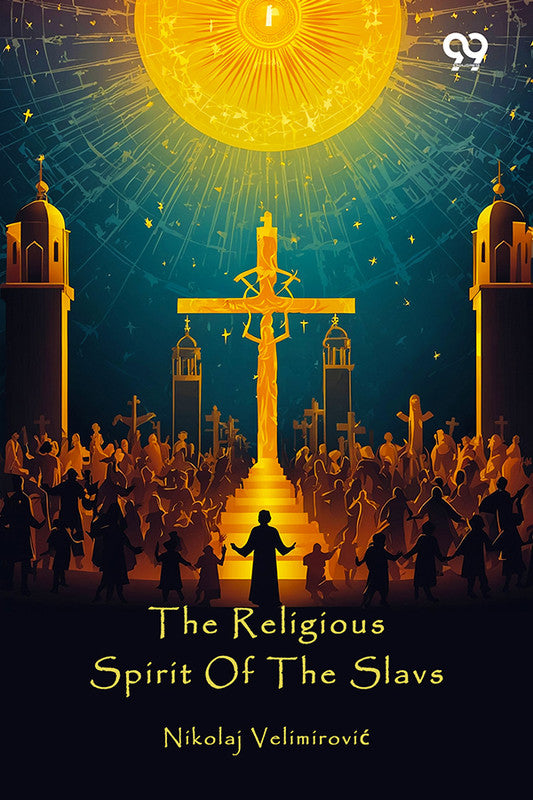 The Religious Spirit Of The Slavs