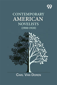 Contemporary American Novelists (1900-1920)