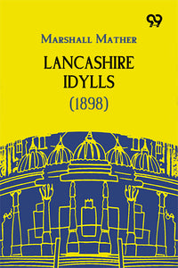 Lancashire Idylls (1898)