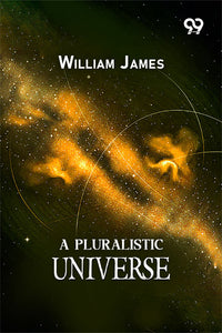 A Pluralistic Universe
