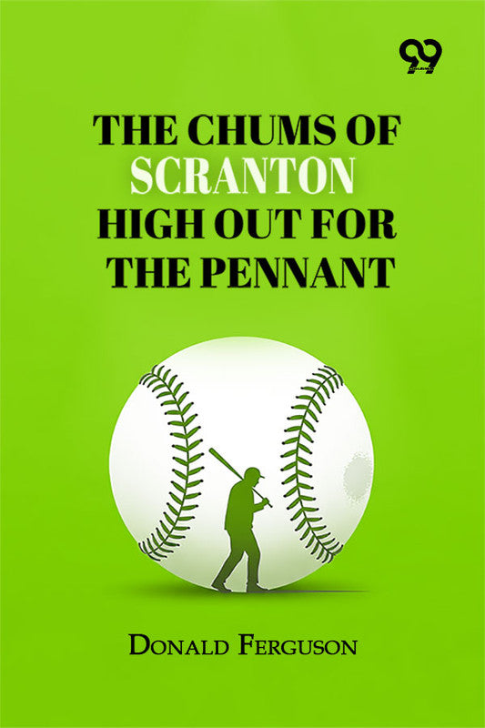 The Chums Of Scranton High Out For The Pennant