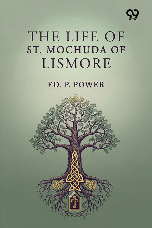 The Life Of St. Mochuda Of Lismore