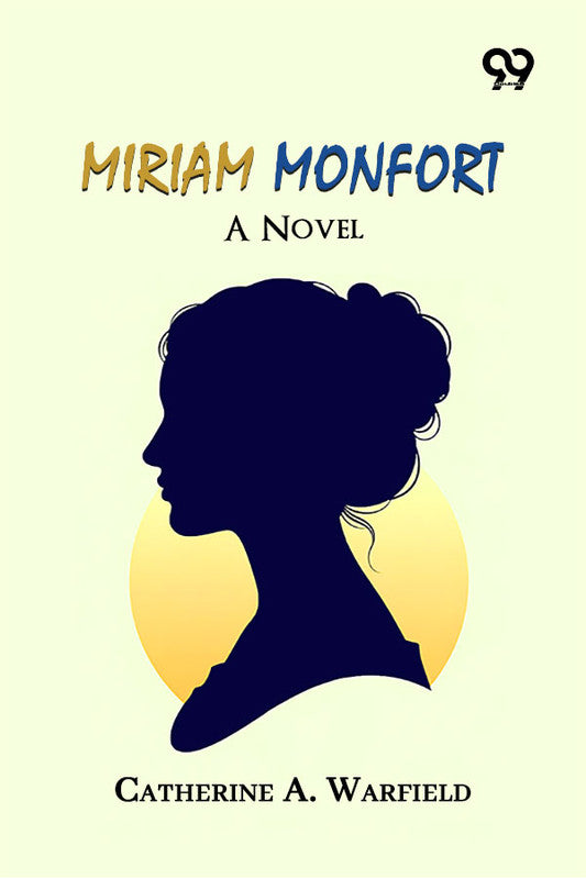 Miriam Monfort: A Novel