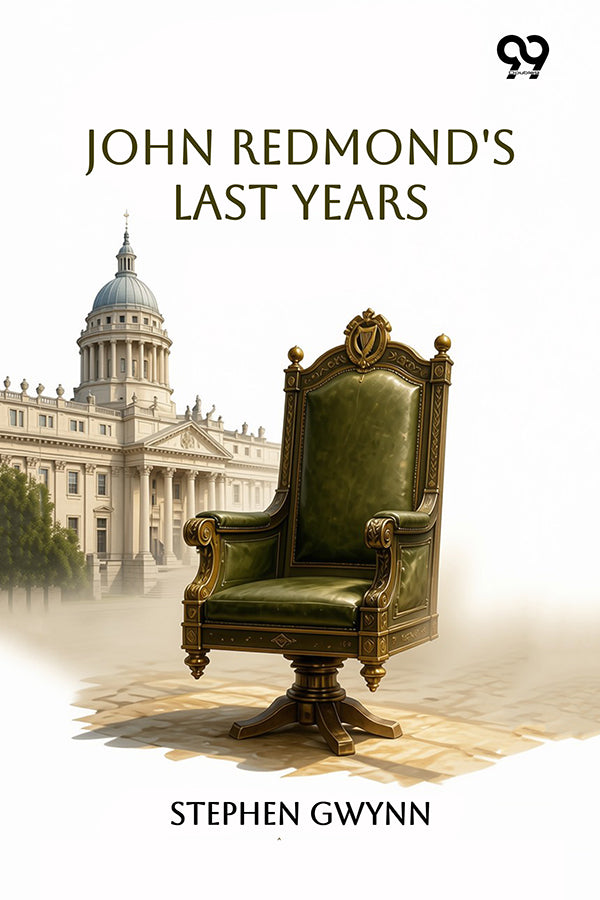 John Redmond's Last Years