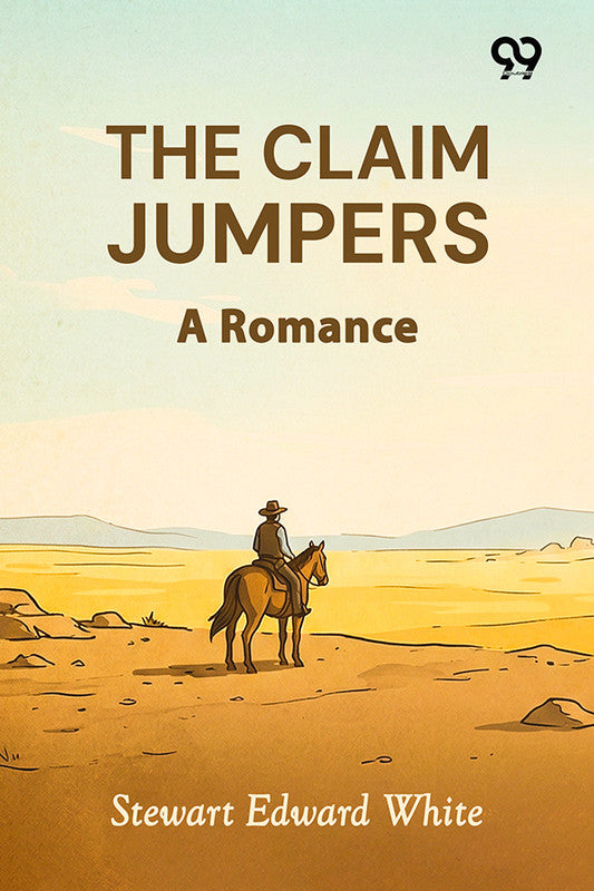 The Claim Jumpers: A Romance