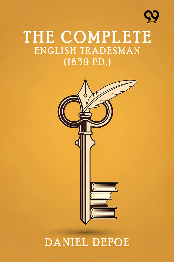The Complete English Tradesman (1839 Ed.)