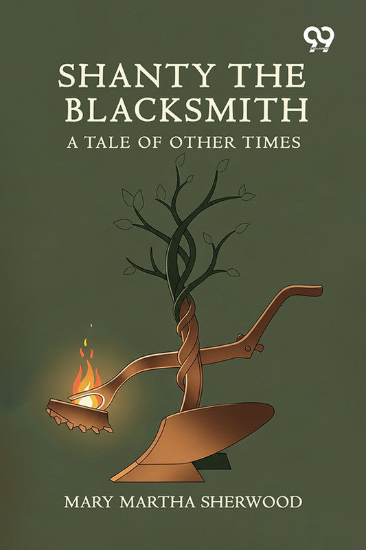 Shanty The Blacksmith: A Tale Of Other Times