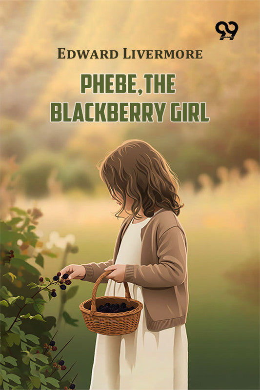 Phebe, The Blackberry Girl