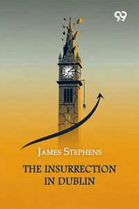 The Insurrection In Dublin