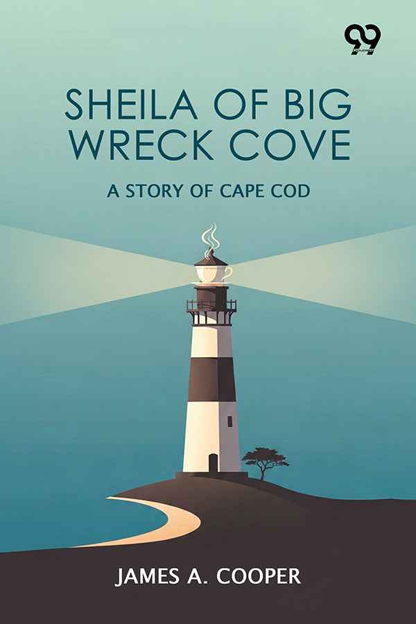 Sheila Of Big Wreck Cove: A Story Of Cape Cod