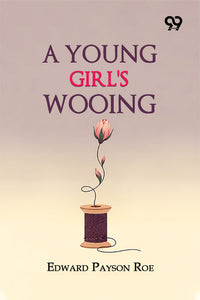 A Young Girl's Wooing