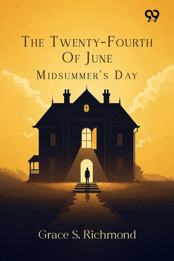 The Twenty-Fourth Of June: Midsummer's Day