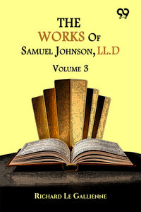 The Works Of Samuel Johnson, LL.D.: Volume 3