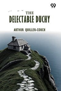 The Delectable Duchy